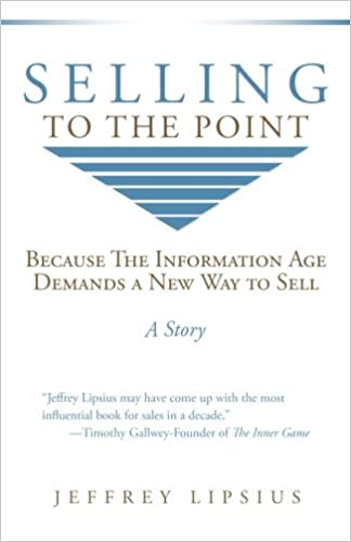 Selling To The Point: Because The Information Age Demands a New Way to Sell - Epub + Converted Pdf